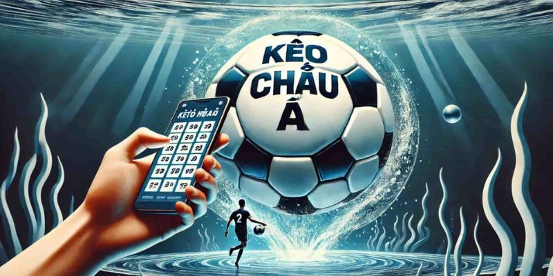 Phân tích kèo châu Á bí quyết thắng lớn